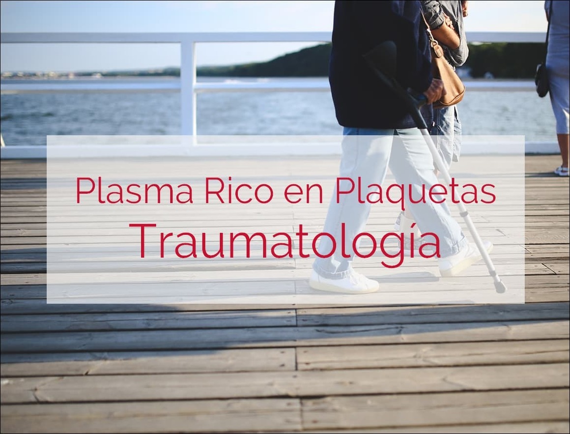 plasma rico en plaquetas en traumatología