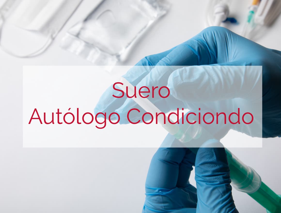 suero autólogo condicionado